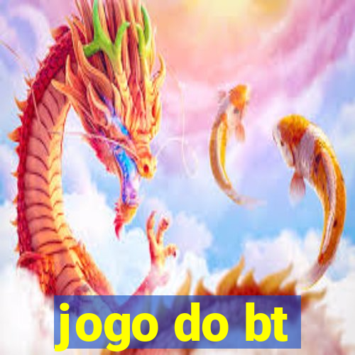 jogo do bt